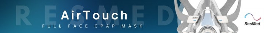 ResMed AirTouch Mask and Supplies